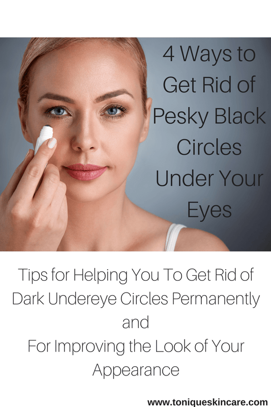 4 Ways to Get Rid of Dark Circles