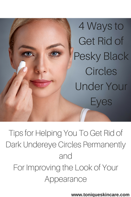 4 Ways to Get Rid of Dark Circles