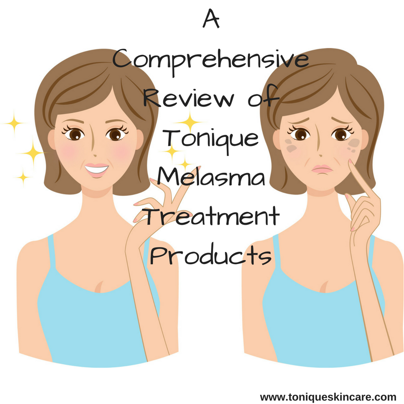 A Comprehensive Review of Tonique Melasma Treatment Products