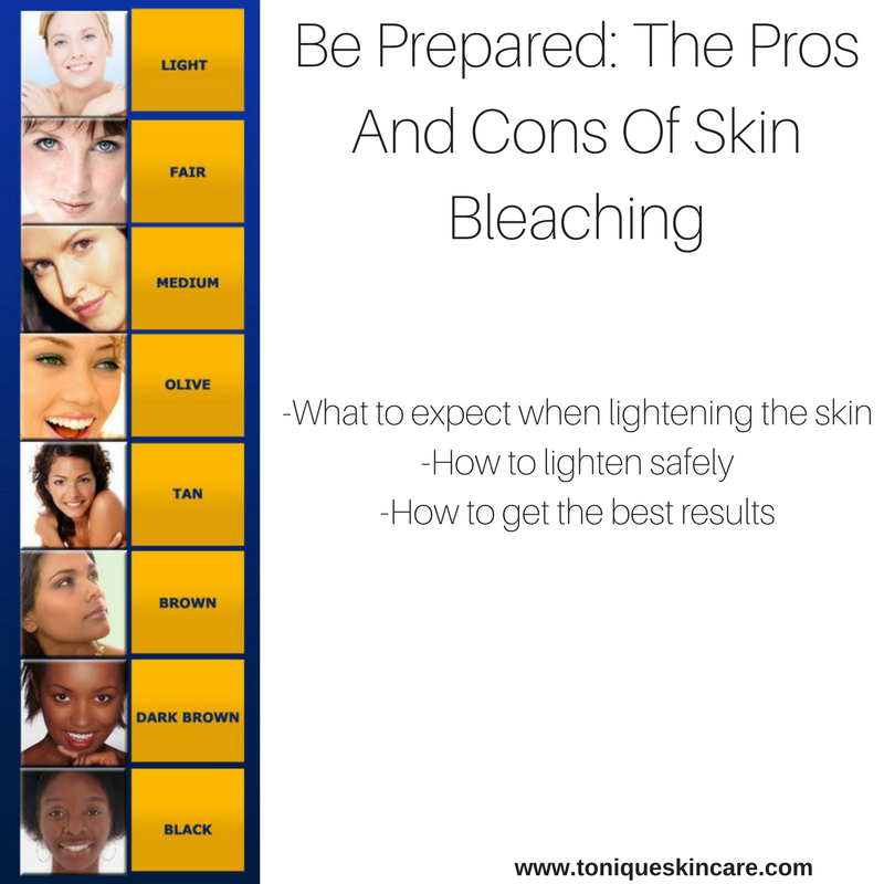 Be Prepared: The Pros And Cons Of Skin Bleaching