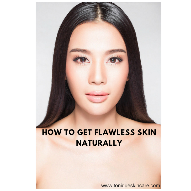How to Get Flawless Skin Naturally