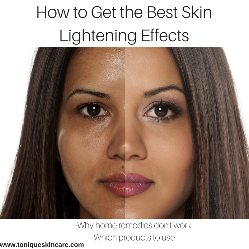 How to Get the Best Skin Lightening Effects