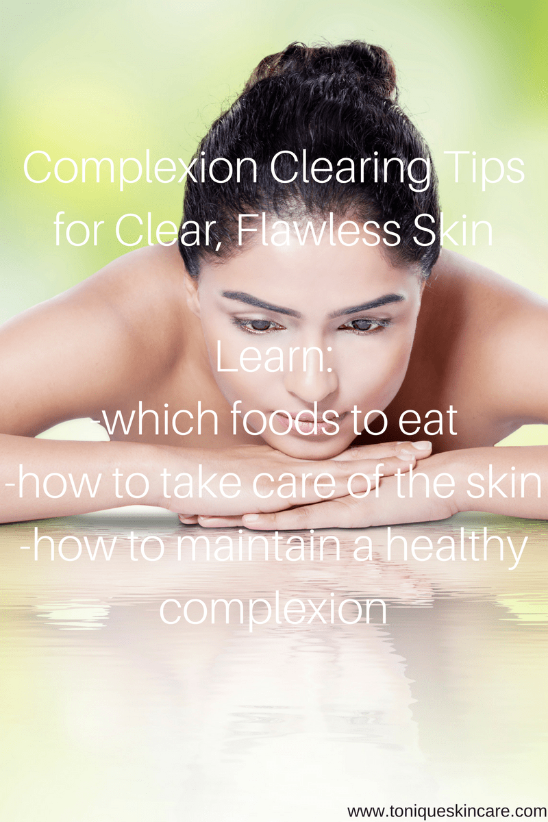 Complexion Clearing Tips